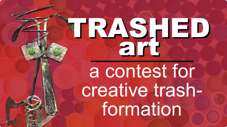 Annual TrashedArt Contest Goes Virtual for a Second Year