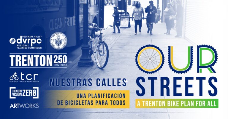 Be a Part of Trenton’s Our Streets Initiative