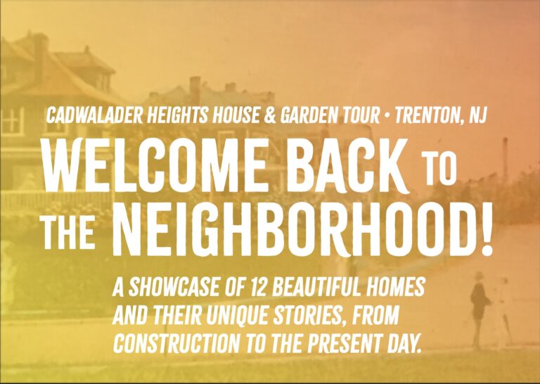 Welcome Back to the Neighborhood: A Home and Garden Tour of Cadwalader Heights