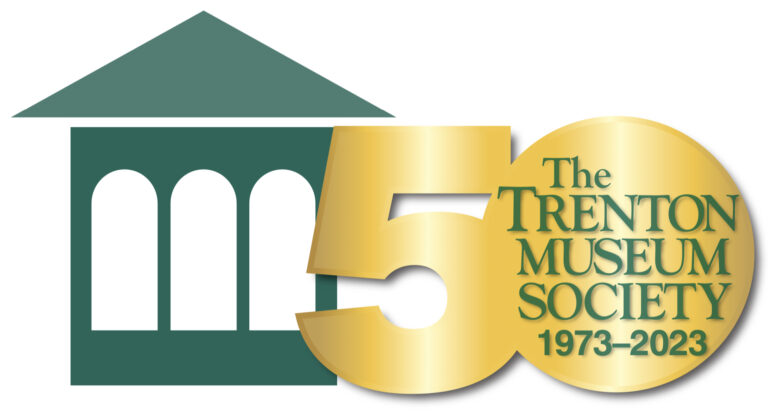 Trenton Museum Society Announces 50th Anniversary Celebration