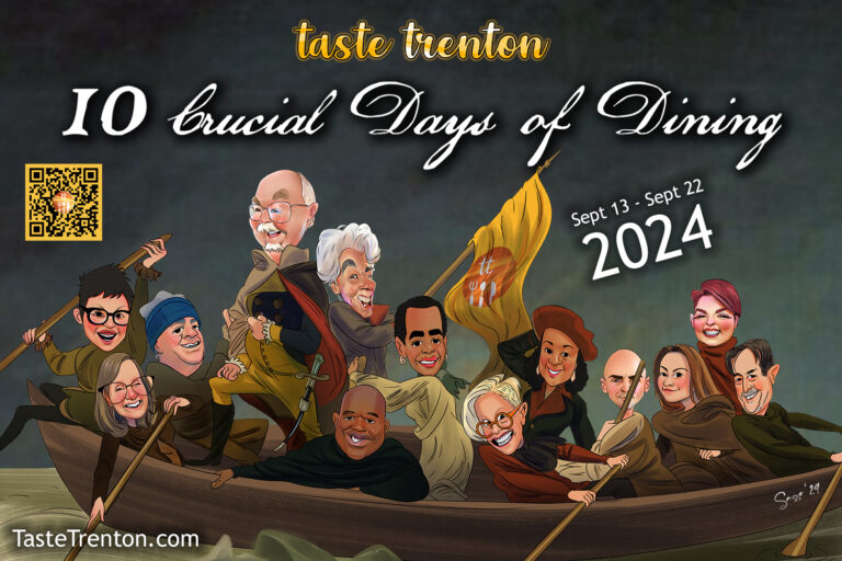 Ten Crucial Days of Dining: An Expanded Taste Trenton begins Friday, September 13 and continues for 10 days.