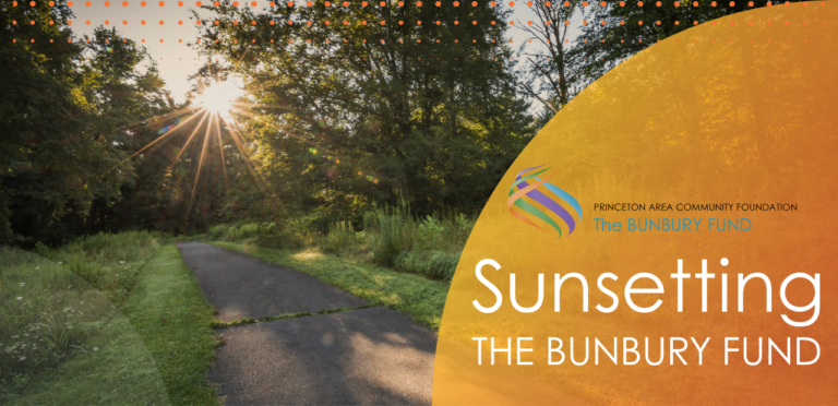 The Bunbury Fund of the Princeton Area Community Foundation Awards More Than $3.8 Million in Grants to Local Nonprofits as the Final Piece of their $17 Million Sunset Awards
