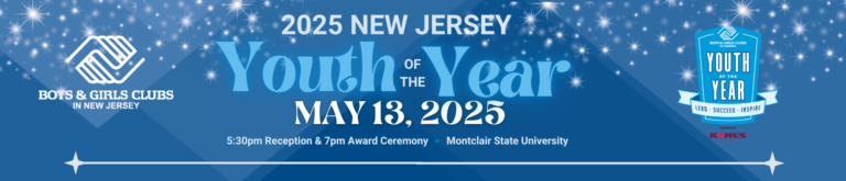 Boys & Girls Clubs in New Jersey Proudly Announce 2025 New Jersey Youth of the Year Finalists